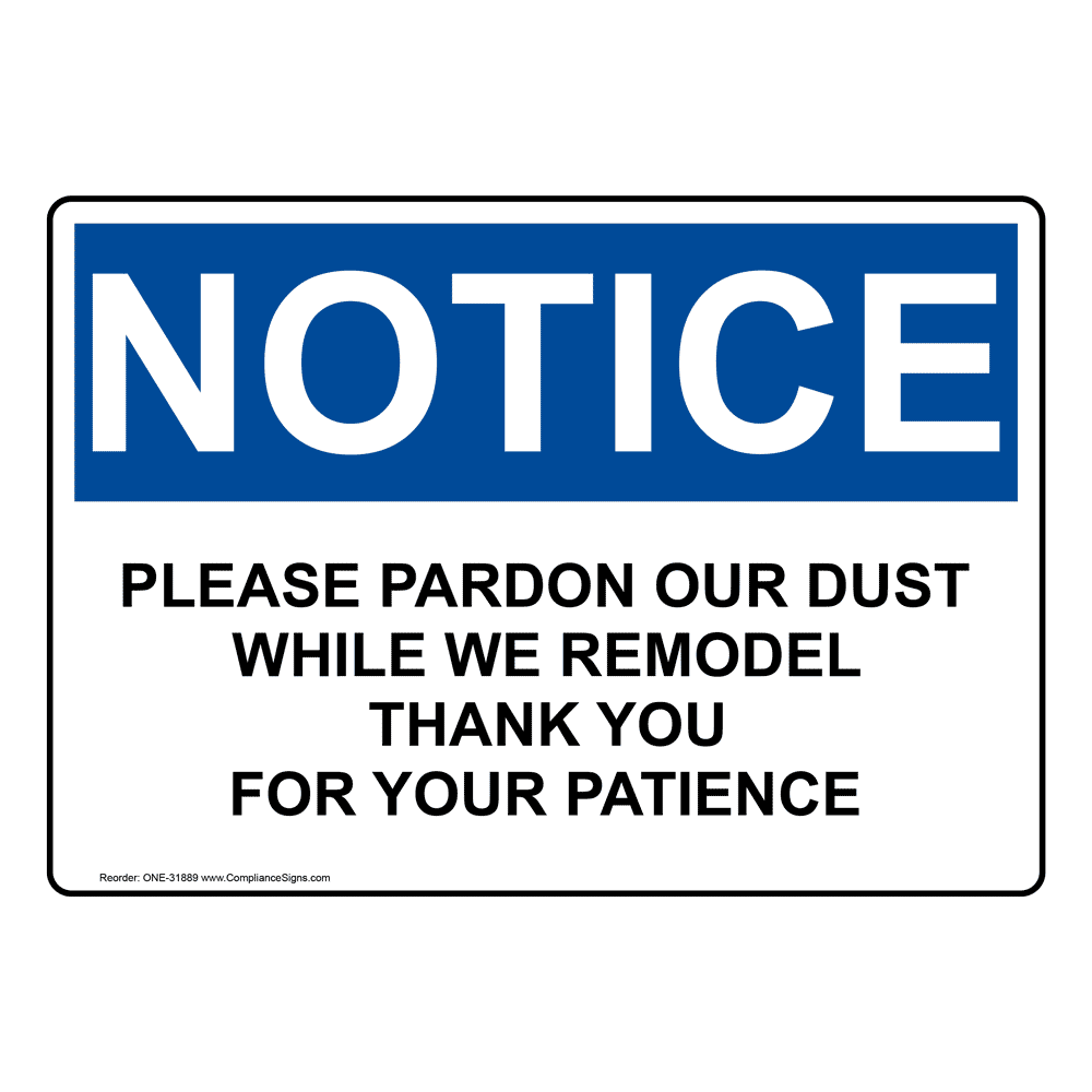 NOTICE: Please pardon our dust while we remodel Thank you for your patience